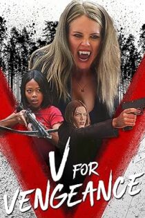 دانلود فیلم V for Vengeance 2022