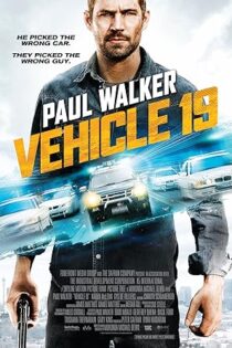 دانلود فیلم Vehicle 19 2013 دانلود فیلم Vehicle 19 2013