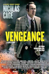 دانلود فیلم Vengeance: A Love Story 2017