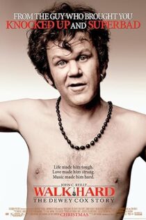 دانلود فیلم Walk Hard: The Dewey Cox Story 2007