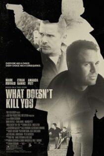 دانلود فیلم What Doesn’t Kill You 2008
