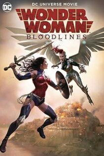 دانلود فیلم Wonder Woman: Bloodlines 2019