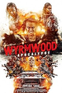 دانلود فیلم Wyrmwood: Apocalypse 2021