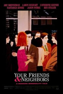 دانلود فیلم Your Friends and Neighbors 1998