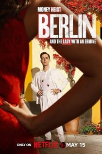 دانلود سریال برلین و بانویی با قاقم رایگان و کامل و با زیرنویس فارسی – Berlin and the Lady With an Ermine