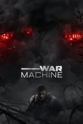 دانلود فیلم War Machine 2026 ماشین جنگی بدون سانسور و با دوبله و سافت ساب فارسی