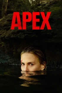 دانلود فیلم Apex 2026 اوج خطر کامل و رایگان و بدون سانسور