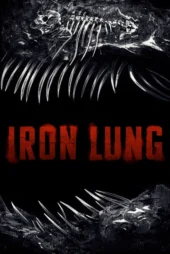 فیلم Iron Lung 2026 آیرون لانگ بدون سانسور و دوبله