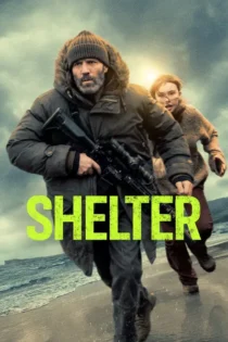 دانلود فیلم Shelter 2026 پناهگاه بدون سانسور و رایگان