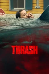 فیلم Thrash 2026 در محاصره طوفان بدون سانسور و دوبله فارسی