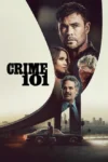 دانلود فیلم Crime 101 2026 جرم 101 بدون سانسور و رایگان