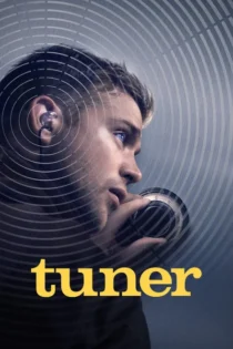 دانلود فیلم Tuner 2025 تیونر، رایگان، بدون سانسور و با دوبله و زیرنویس فارسی