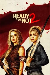 دانلود فیلم Ready or Not 2: Here I Come 2026 آماده باشی یا نه 2: دارم میام کاملا رایگان و با دوبله و زیرنویس فارسی