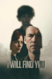 سریال I Will Find You پیدات میکنم بدون سانسور و کامل