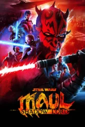 انیمیشن سریالی Star Wars: Maul – Shadow Lord جنگ ستارگان: ماول بدون سانسور و کامل