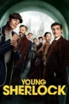 سریال Young Sherlock شرلوک جوان بدون سانسور و کامل